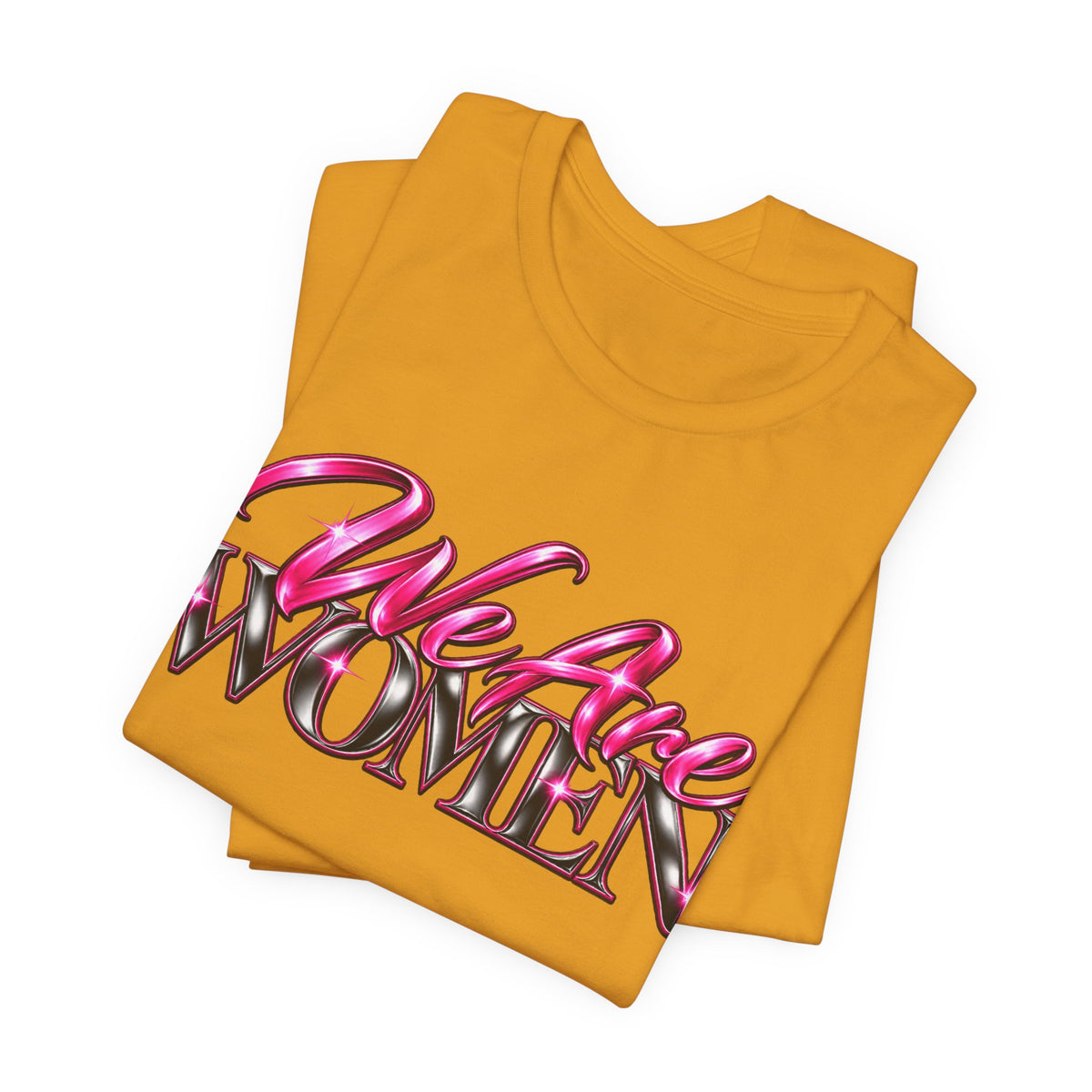 We Are Women Administrators Graphic Tee