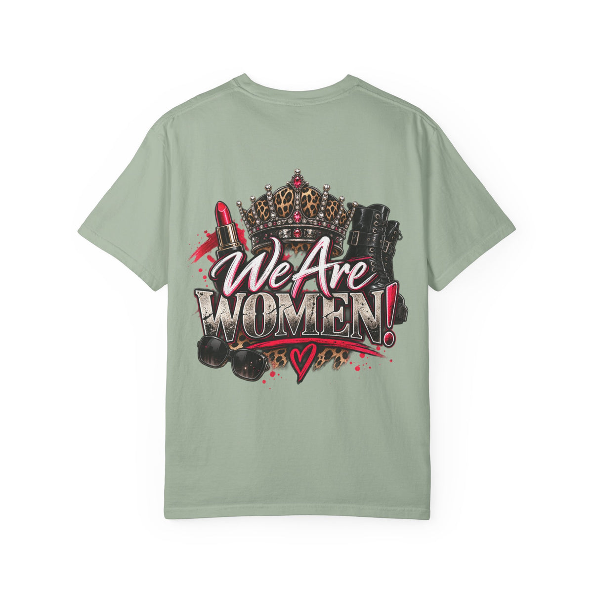 We Are Women! Graphic T-Shirt — Feminist Crown & Makeup Empowerment Tee