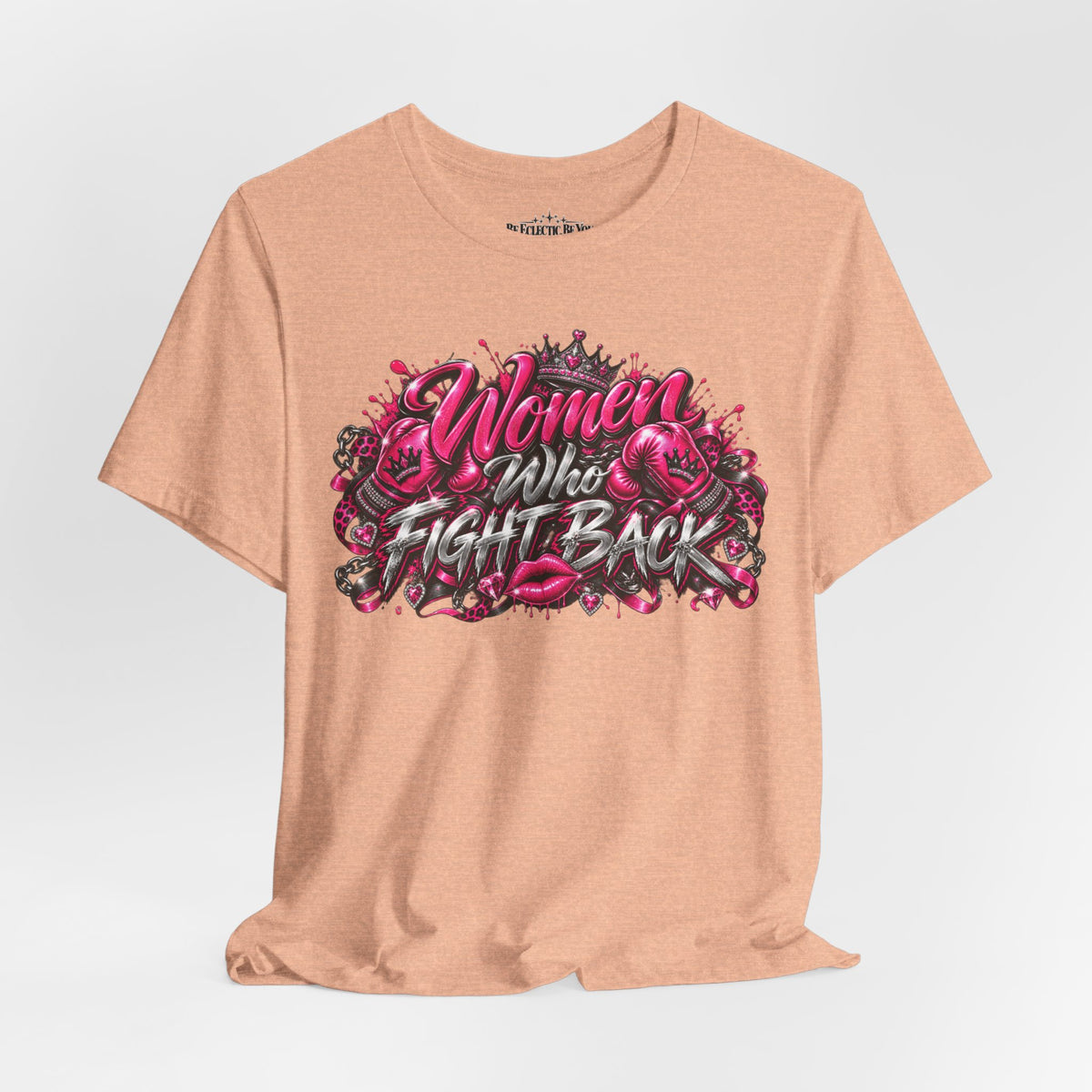 Women Who Fight Back Empowerment Graphic T-Shirt