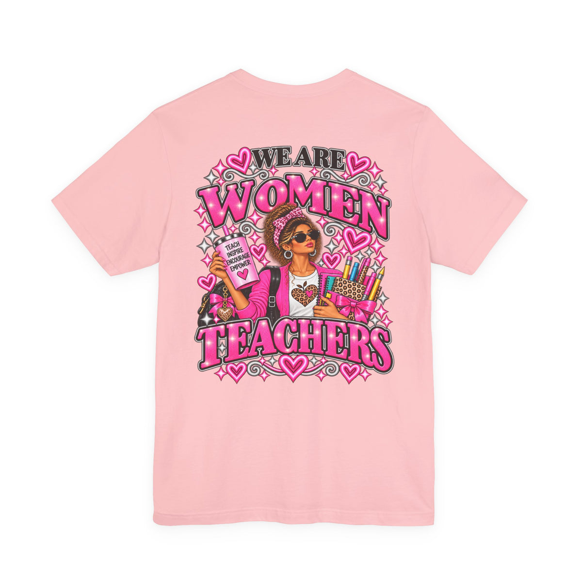 We Are Women Teachers Graphic T-Shirt