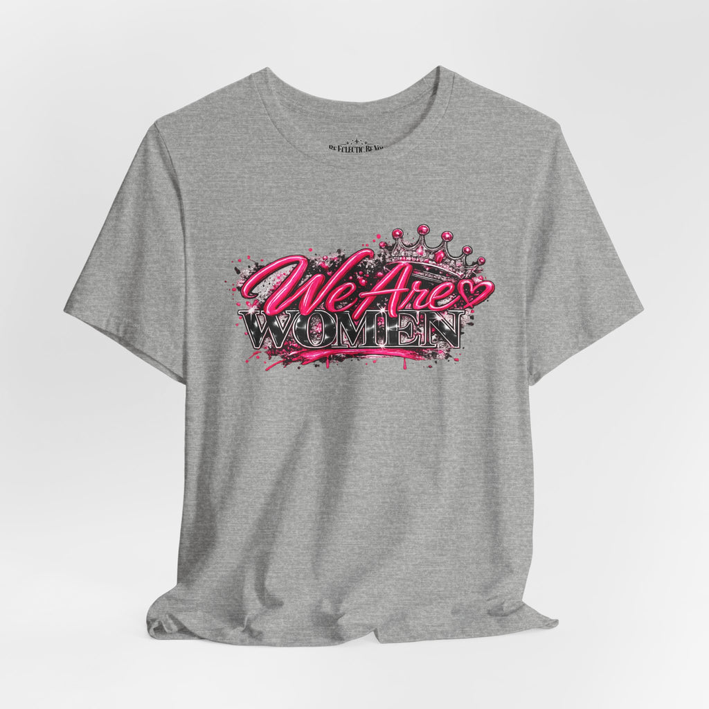 We’re are women Pink Graffiti Graphic T-Shirt