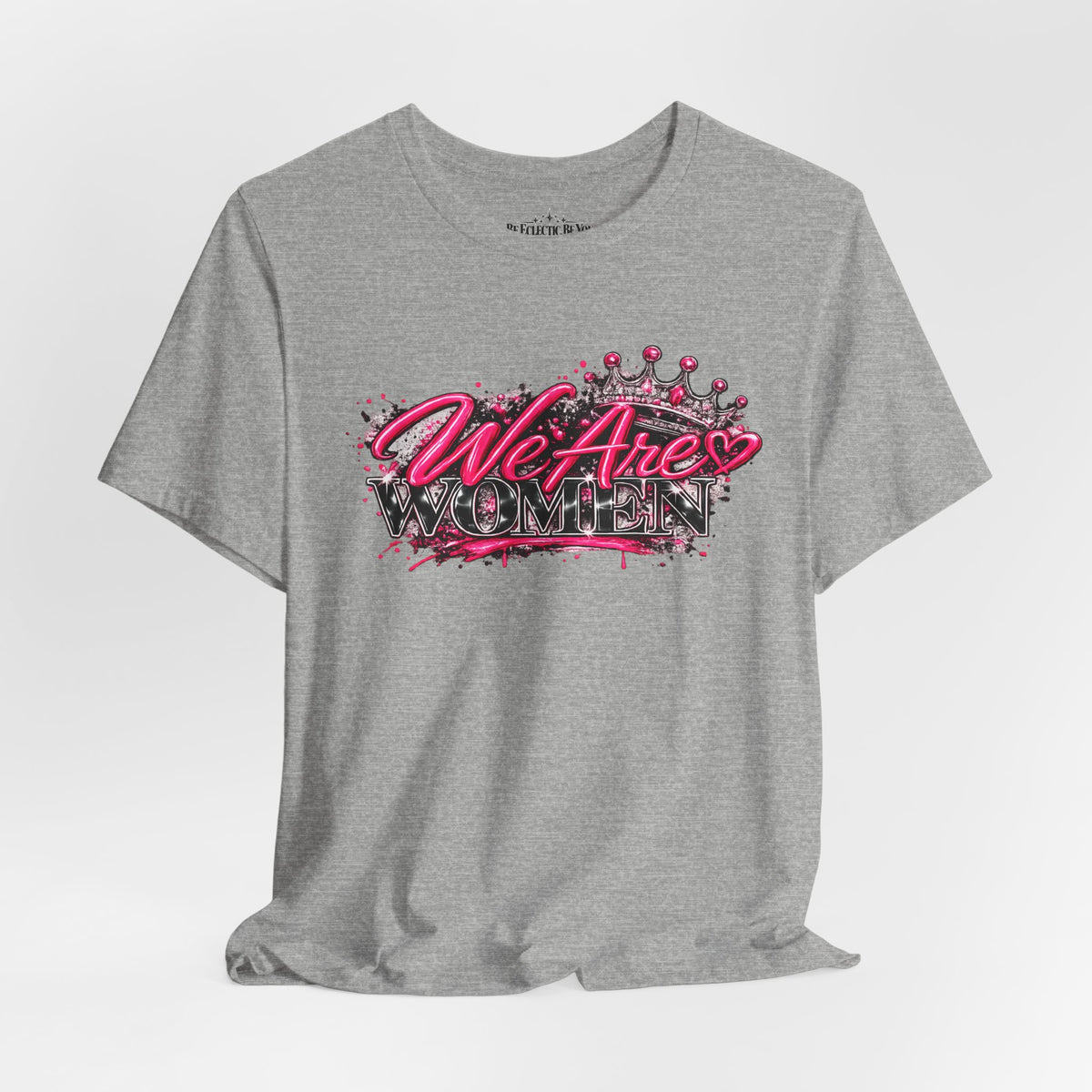 We’re are women Pink Graffiti Graphic T-Shirt