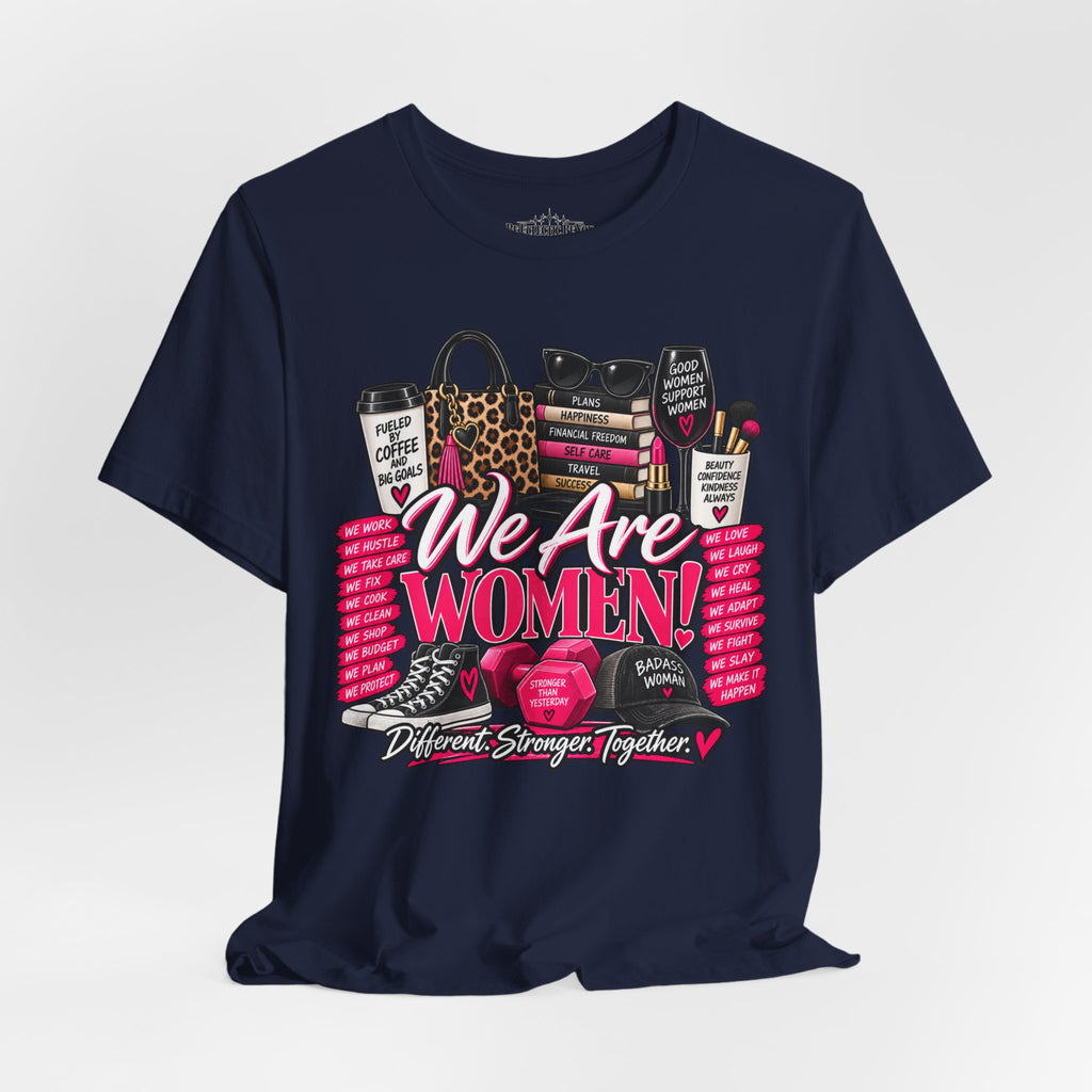 We Are Women Empowerment Graphic T-Shirt