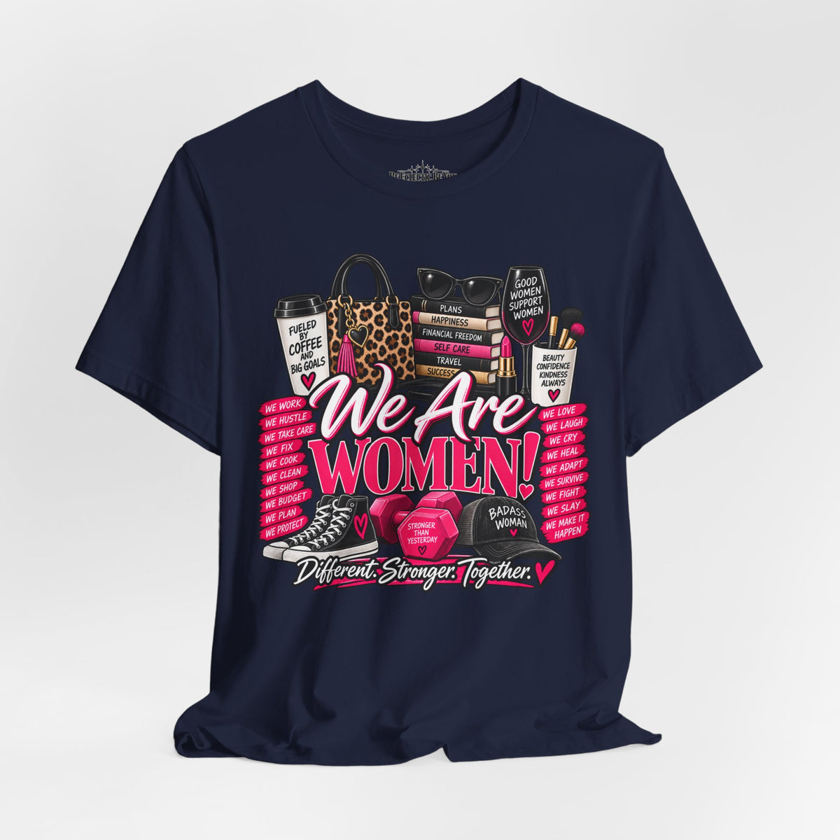 We Are Women Empowerment Graphic T-Shirt