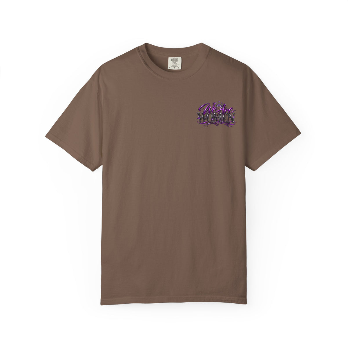 We Are Women T‑Shirt — Feminist Empowerment Graphic Tee (Strong, Resilient, Beautiful)