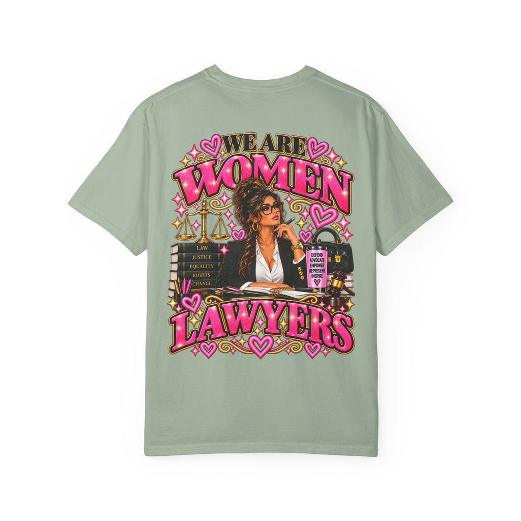 We Are Women Lawyers T-Shirt — Feminist Attorney Graphic Tee