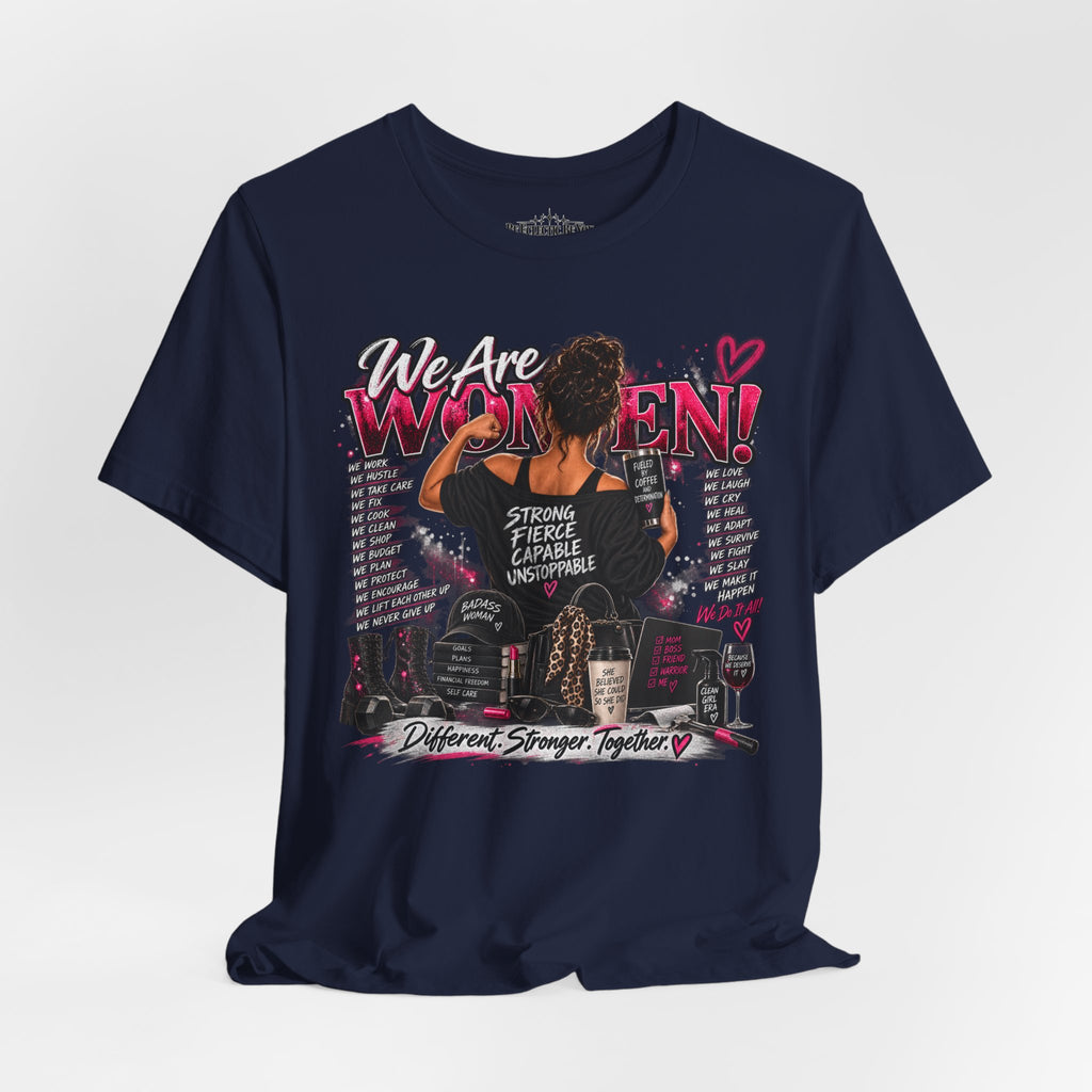 We Are Women Empowerment Graphic T-Shirt