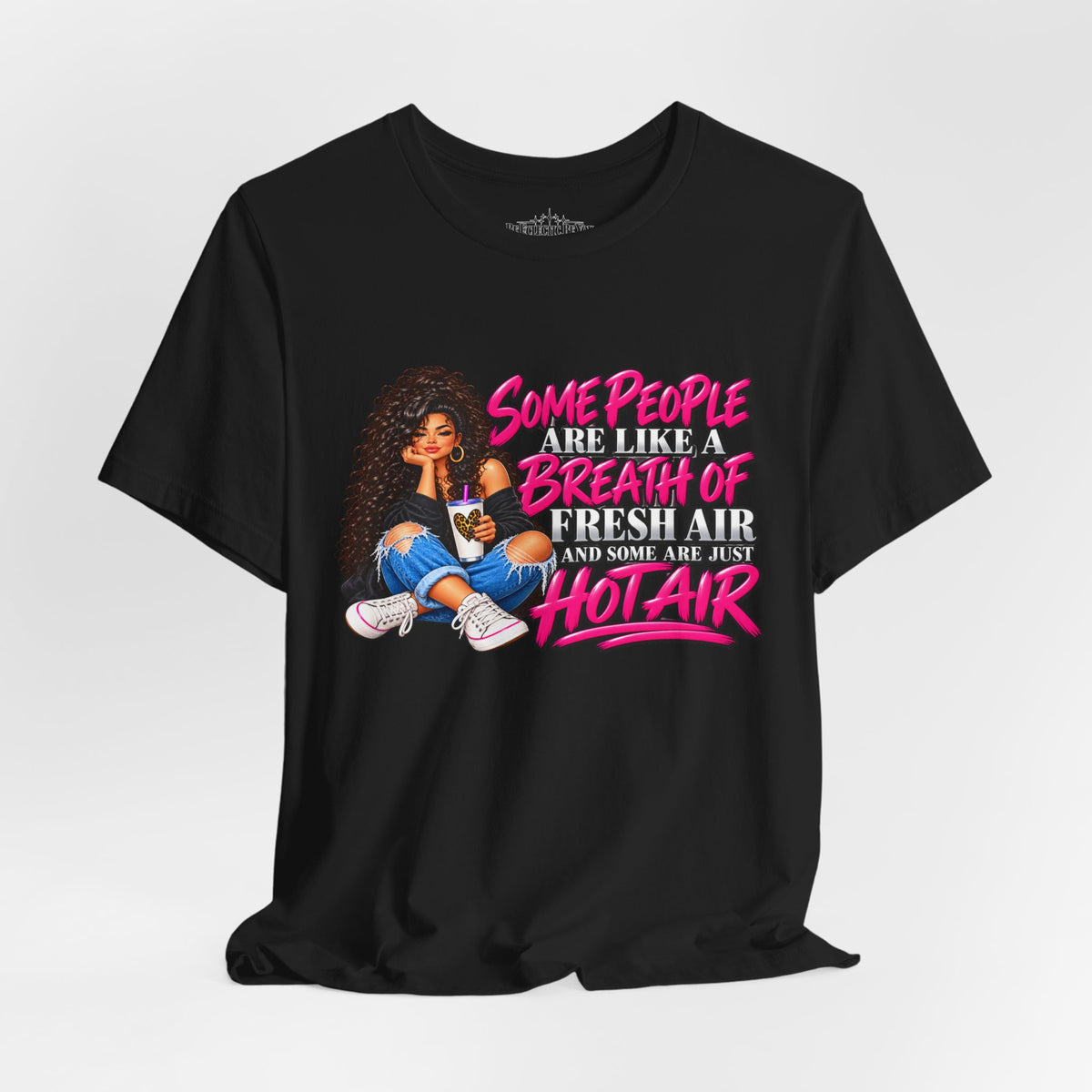 Some People Are Like a Breath of Fresh Air Hot Air Graphic Tee
