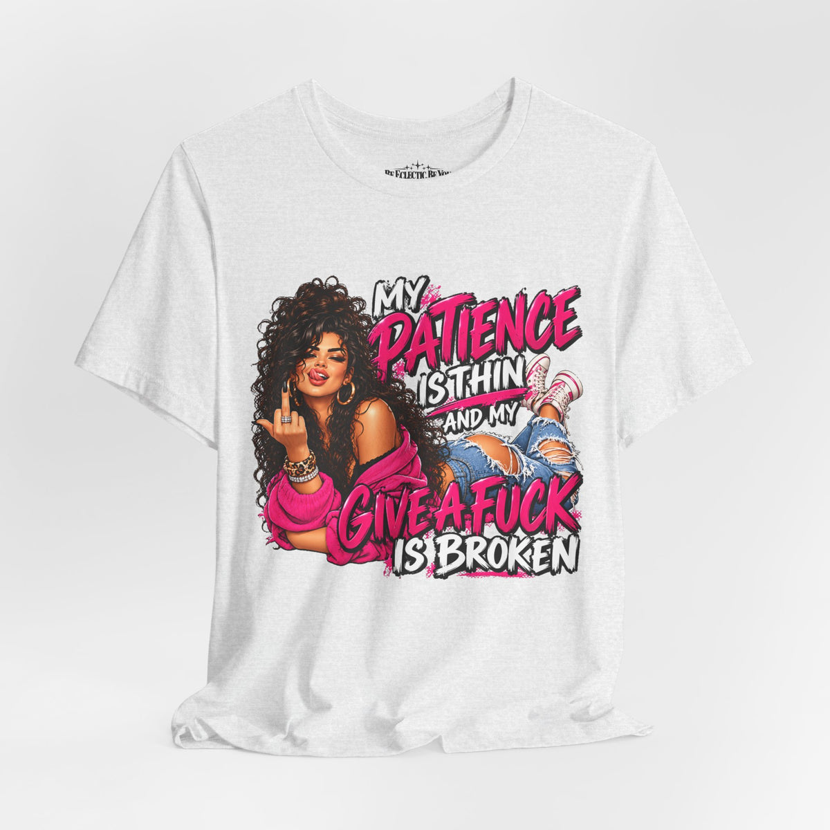 My Patience Is Thinning and I Give a Fuck Is Broken Graphic Tee