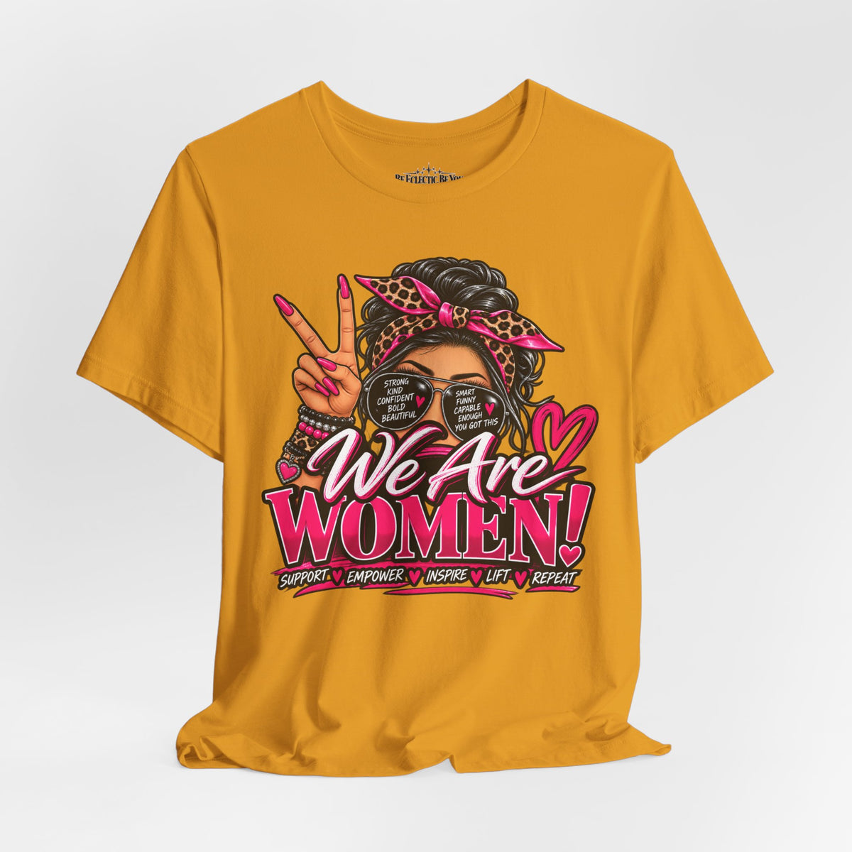 We Are Women Empowerment Graphic T-Shirt