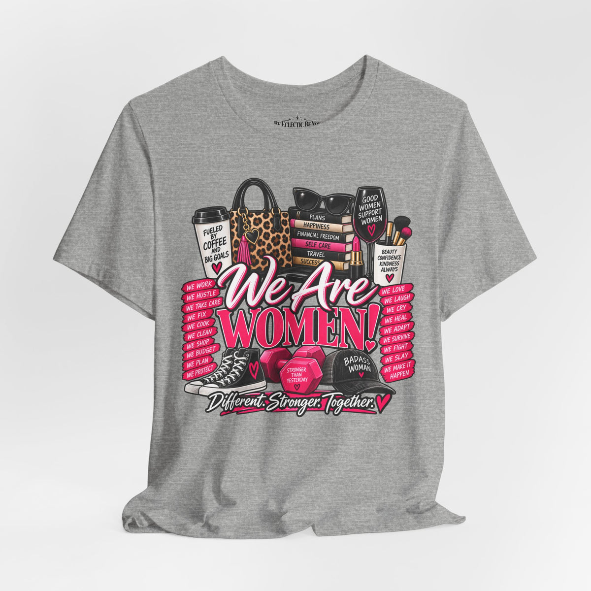 We Are Women Empowerment Graphic T-Shirt