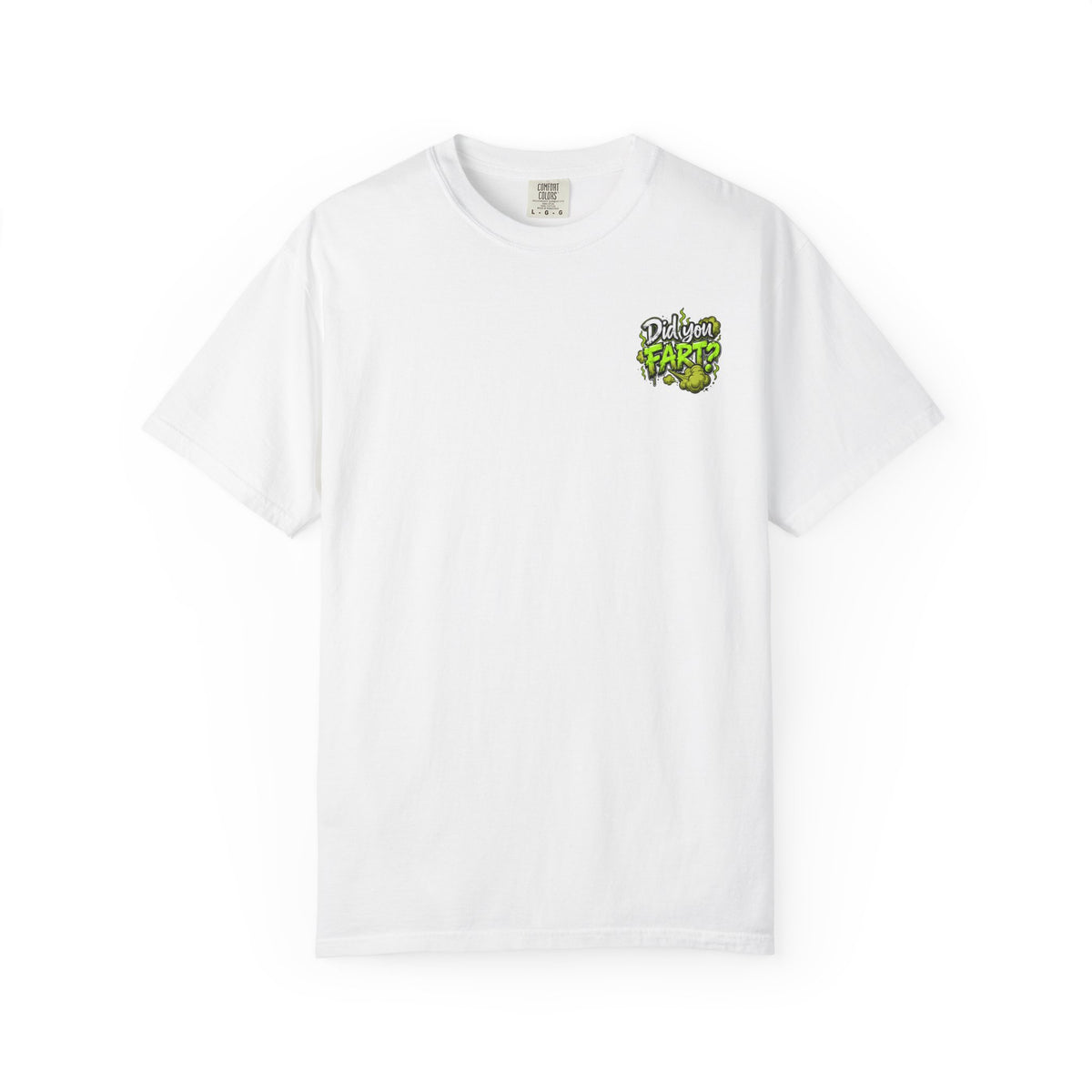 T‑Shirt — "Did You Fart?" Graphic Tee (Funny Retro Green Stink Design)