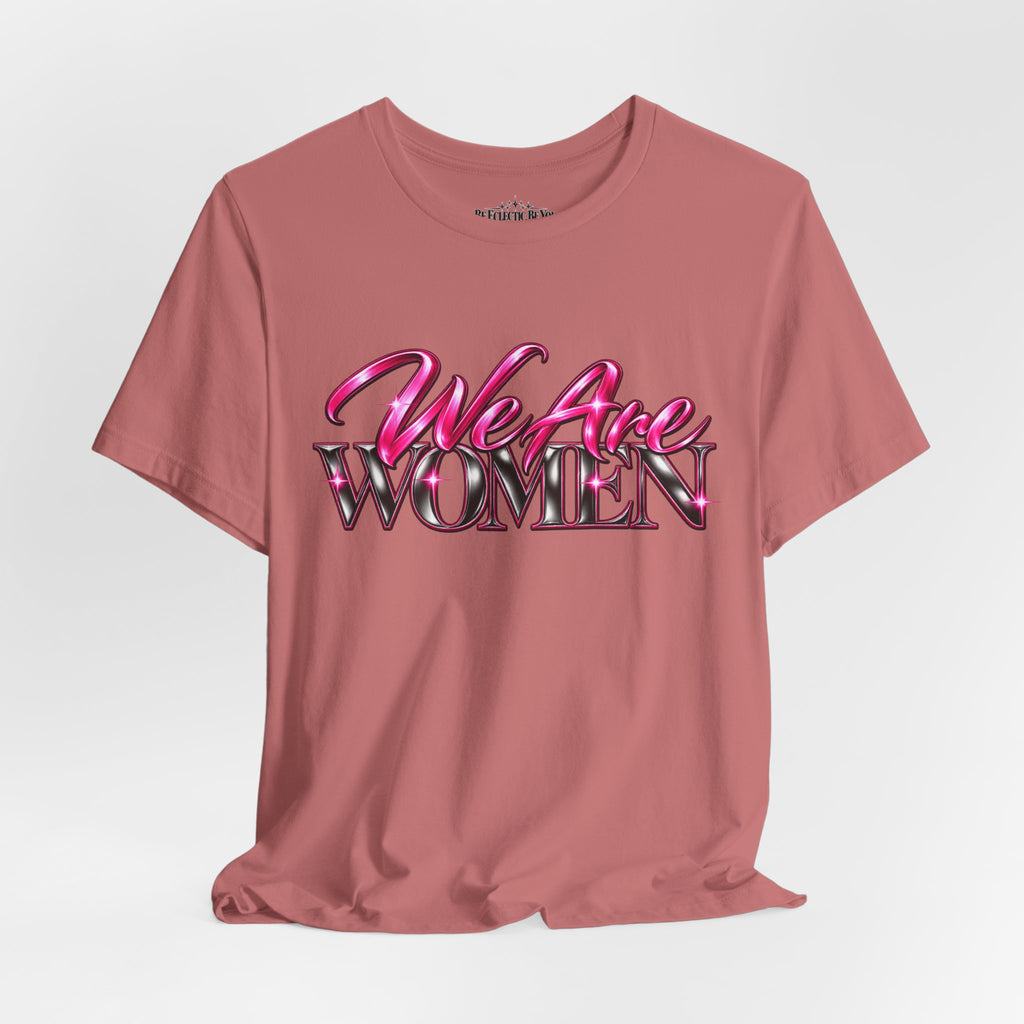 We Are Women Caregivers Awareness T-Shirt