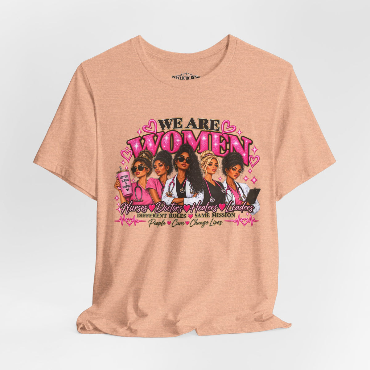 We Are Women Empowerment Graphic T-Shirt