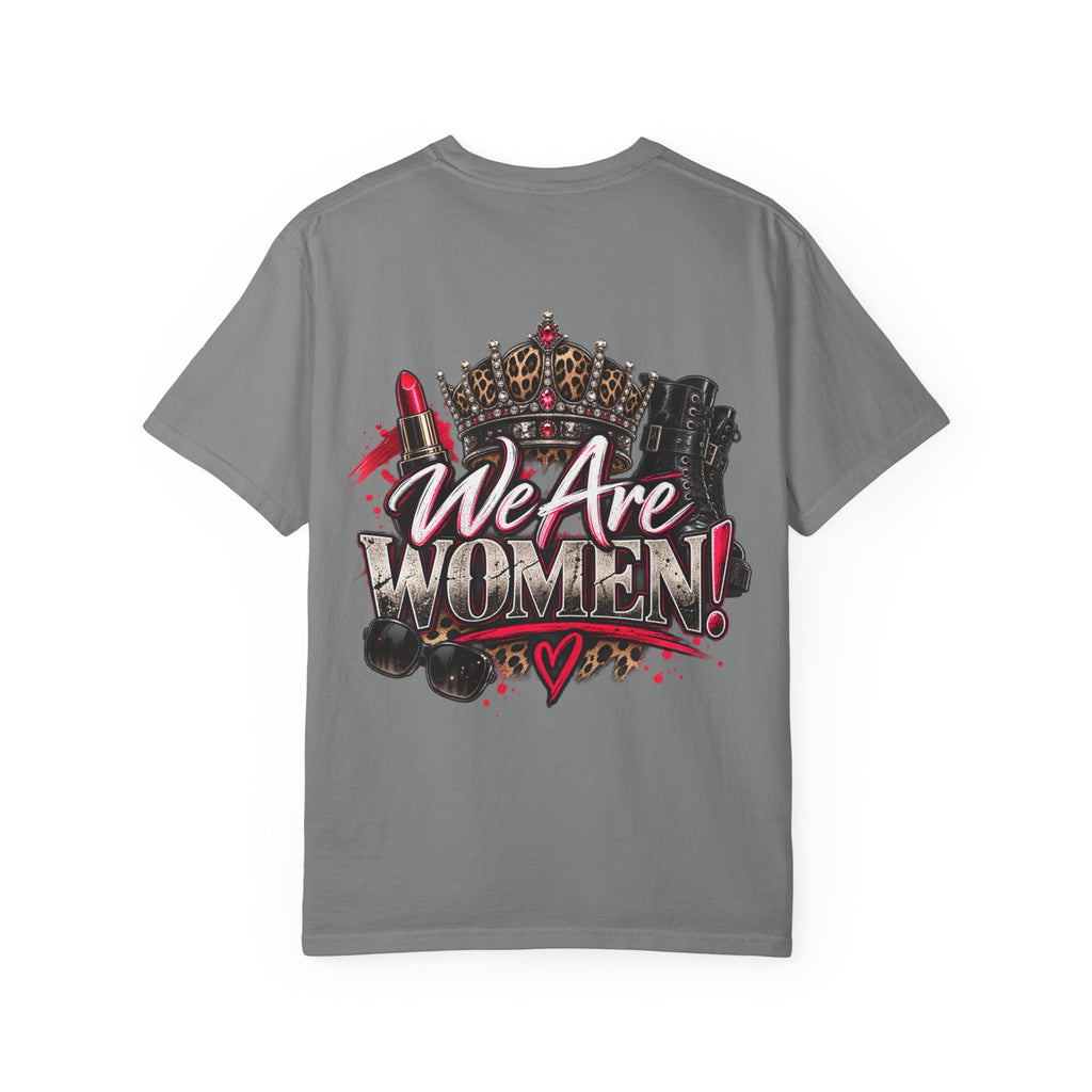 We Are Women! Graphic T-Shirt — Feminist Crown & Makeup Empowerment Tee