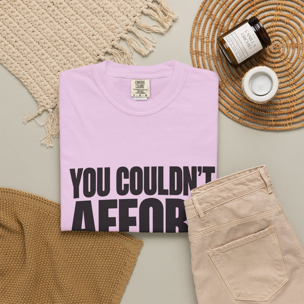 T-Shirt — "You Couldn't Afford This Shirt." Bold Graphic Tee
