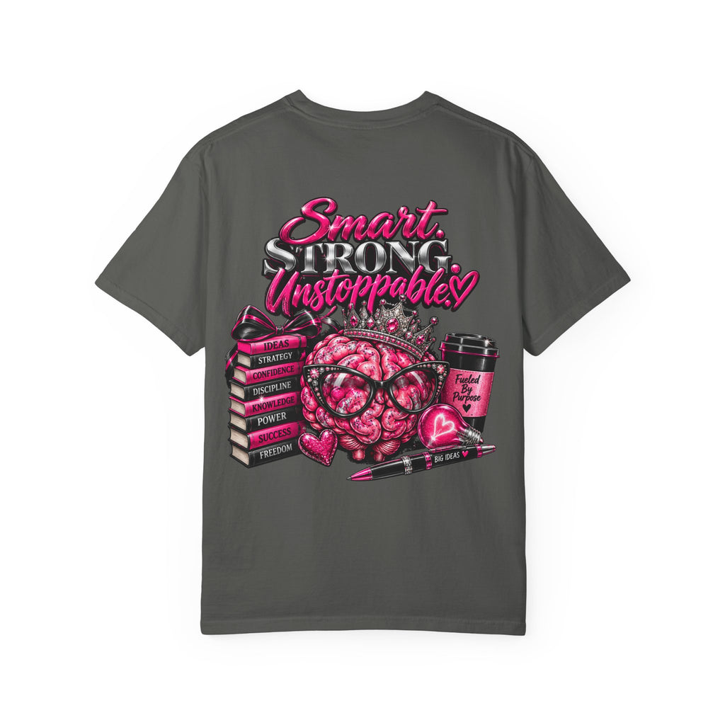 Smart Strong Unstoppable Brain T-Shirt — Inspirational Women's Empowerment Tee