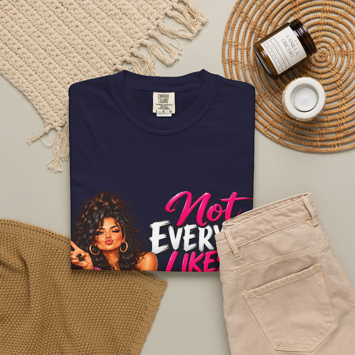 Graphic T-Shirt — "Not Everyone Likes Me But Not Everyone Has Good Taste" Bold Feminine Design