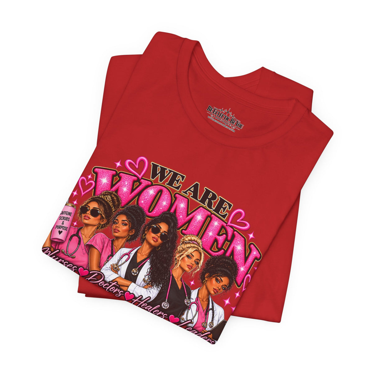 We Are Women Empowerment Graphic T-Shirt