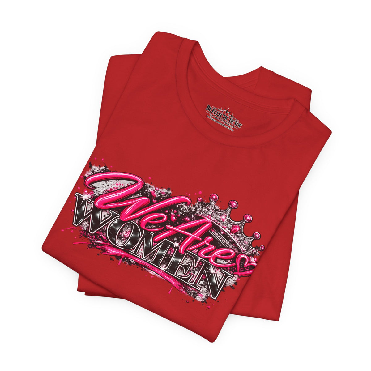 We’re are women Pink Graffiti Graphic T-Shirt