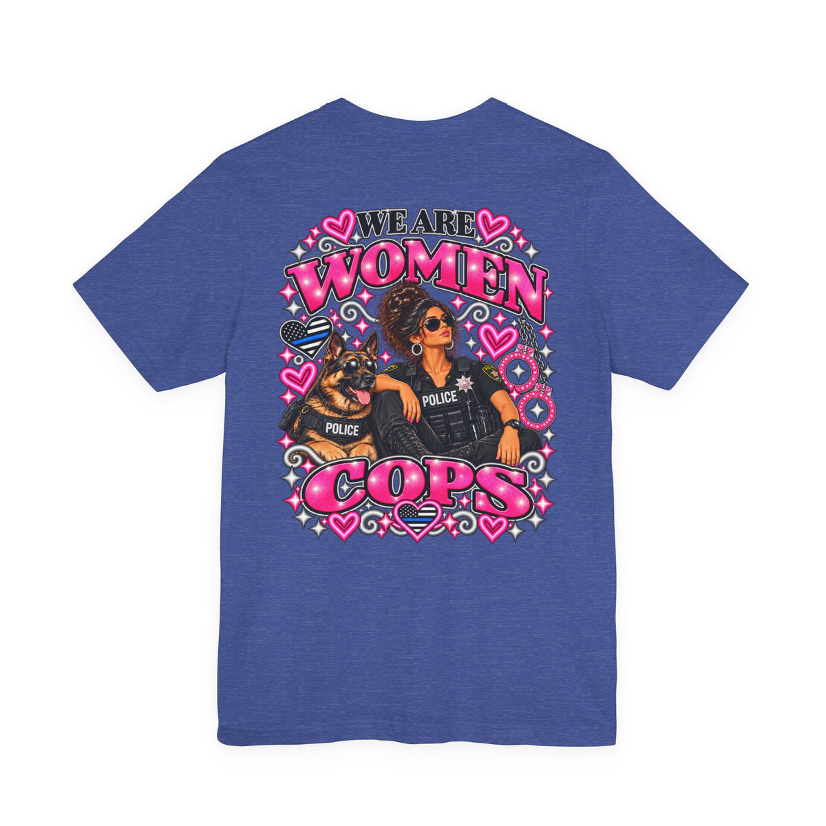 We Are Women Cops Graphic Tee