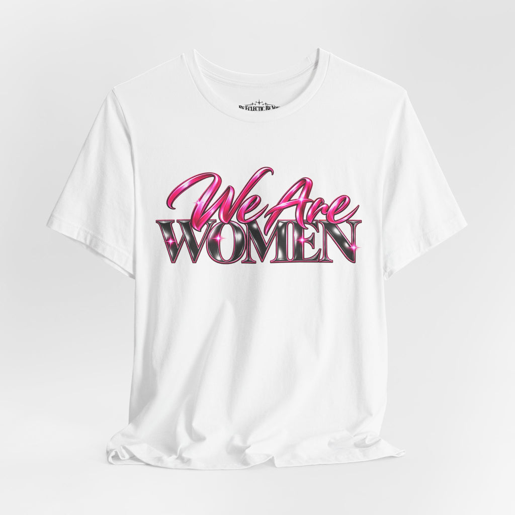 We Are Women EMTs Graphic T-Shirt