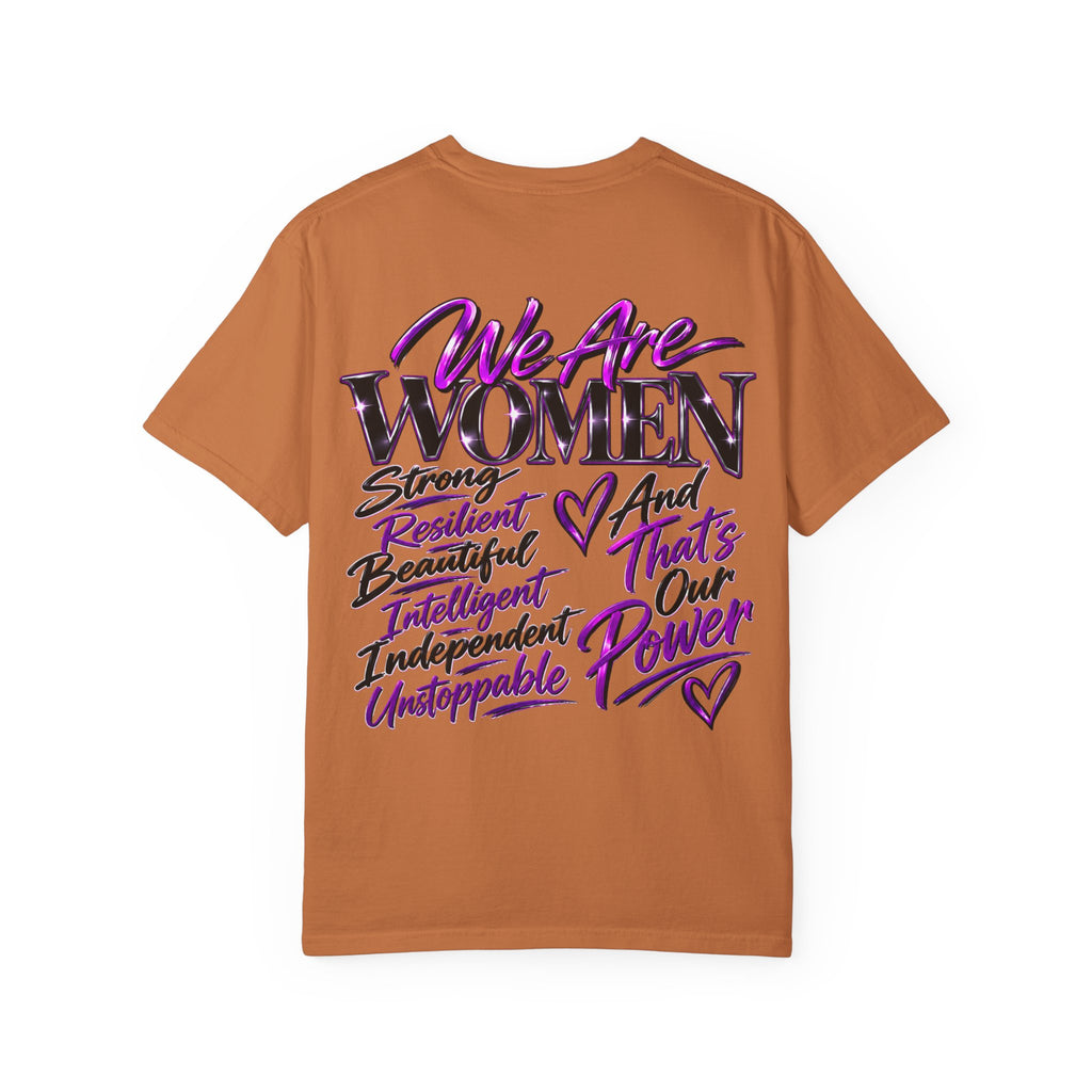 We Are Women T‑Shirt — Feminist Empowerment Graphic Tee (Strong, Resilient, Beautiful)
