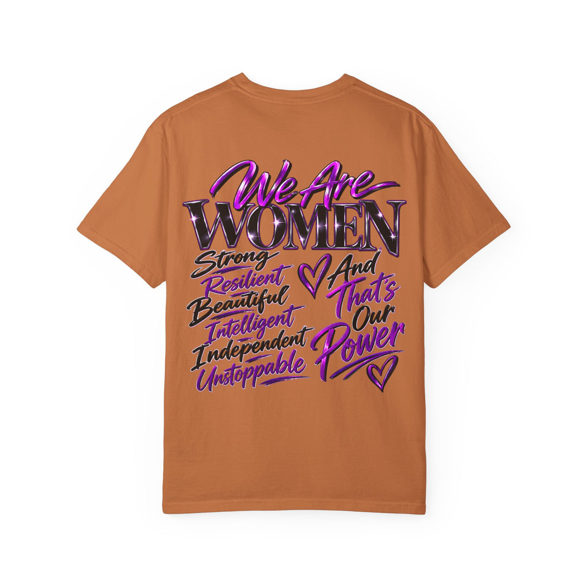 We Are Women T‑Shirt — Feminist Empowerment Graphic Tee (Strong, Resilient, Beautiful)