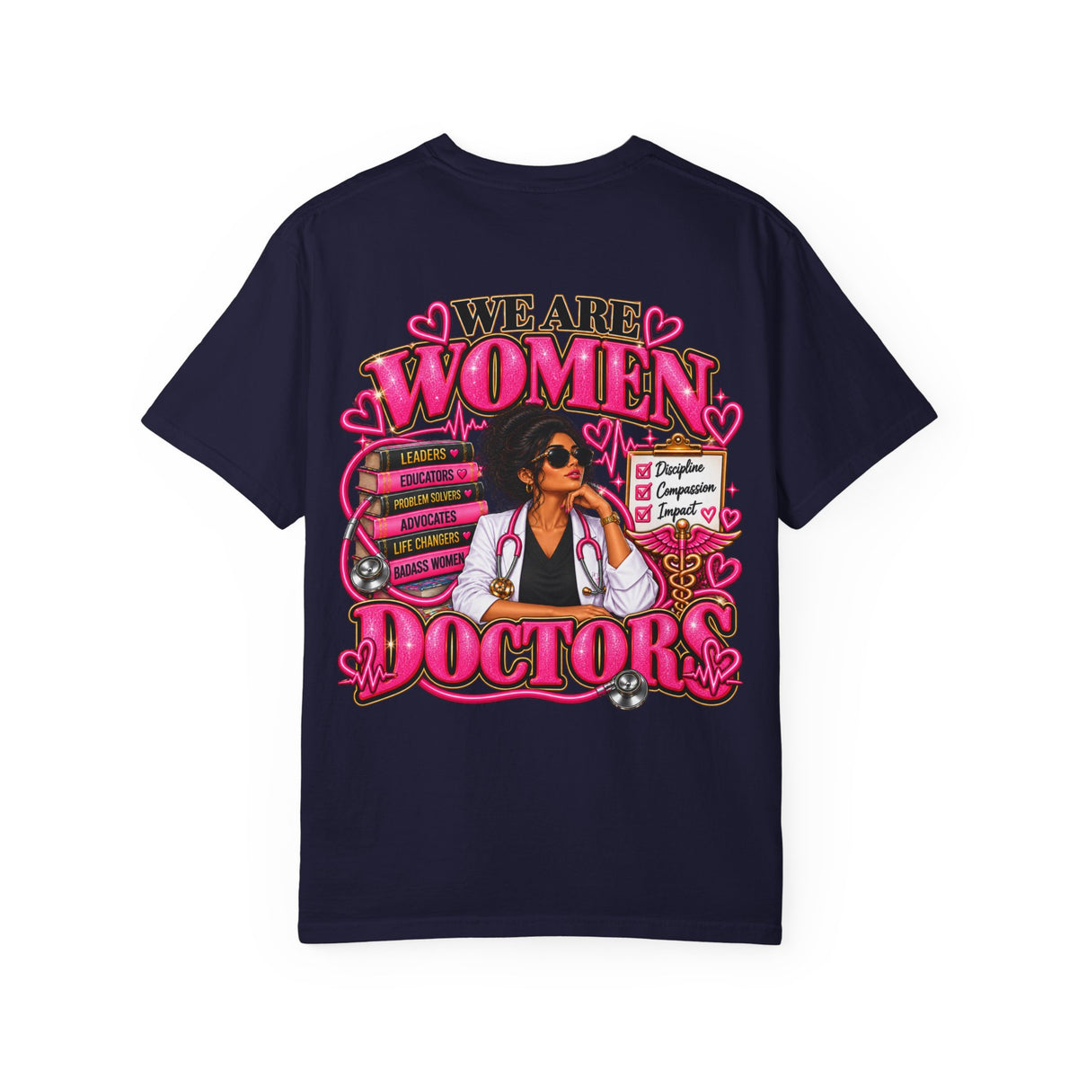 We Are Women Doctors T-Shirt — Empowered Female Physician Tee