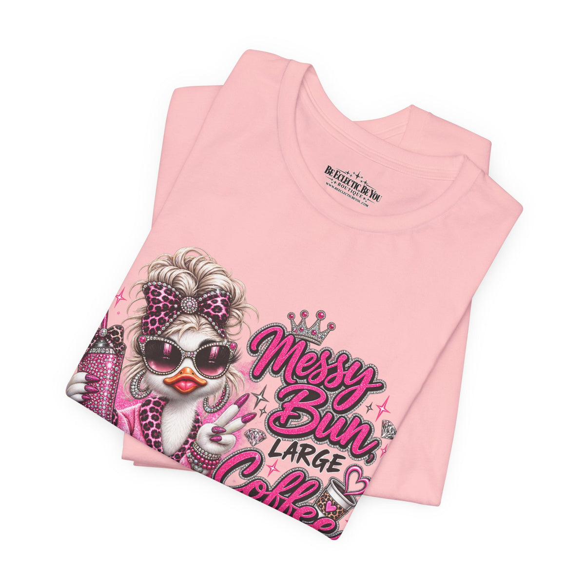 Messy Bun Coffee Big Dreams Pink Glam T-Shirt
