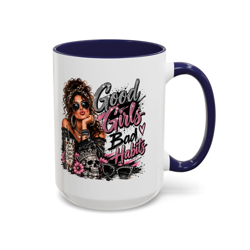 Good Girls Bad Habits Accent Coffee Mug – 11/15oz Stylish Graphic Mug for Trendy Women