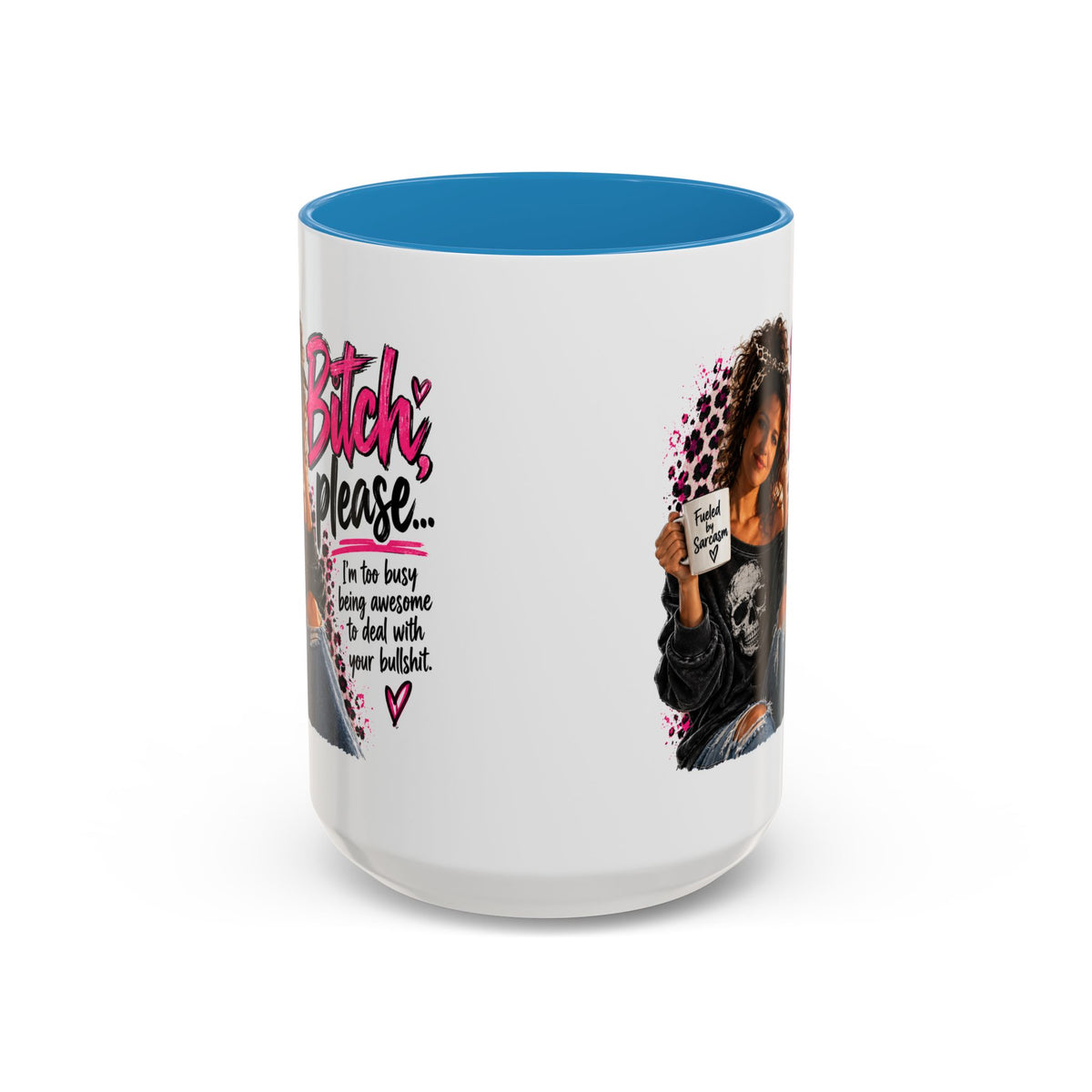 “Bitch Please” Sassy Mug
