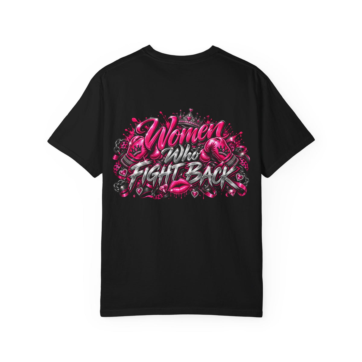T-Shirt — "Women Who Fight Back" Graphic Tee (Feminist Empowerment, Bold Pink Back Art)