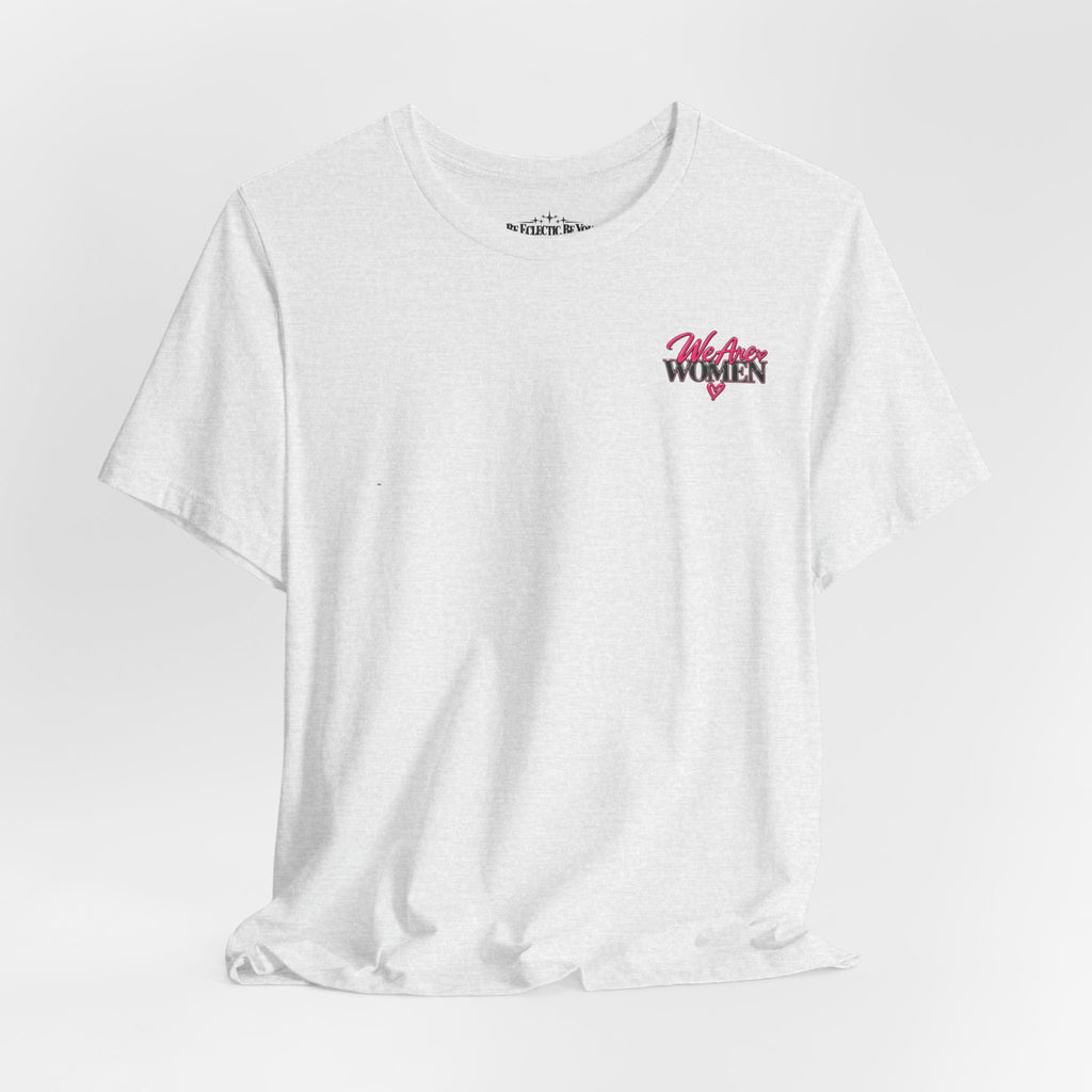 Women Supporting Women Graphic Tee