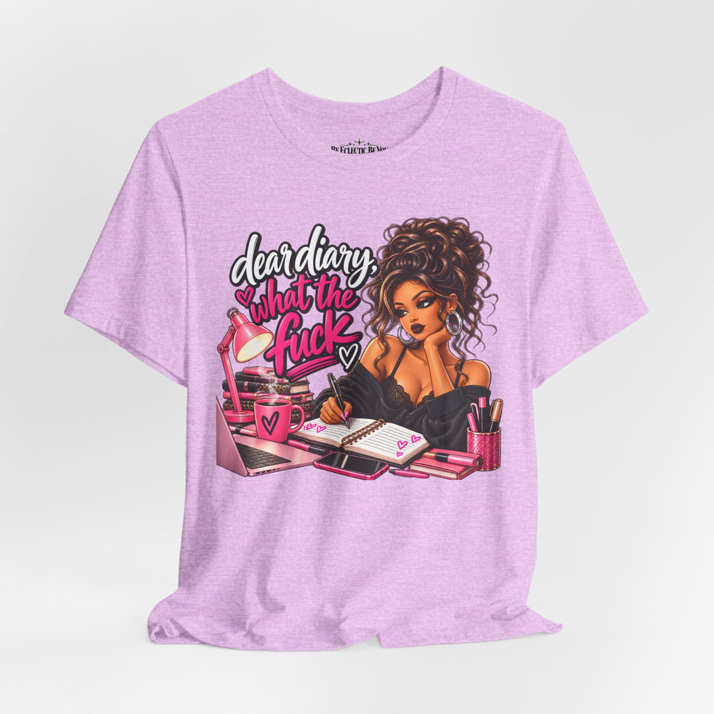 Dear Diary What the F*ck Graphic Tee