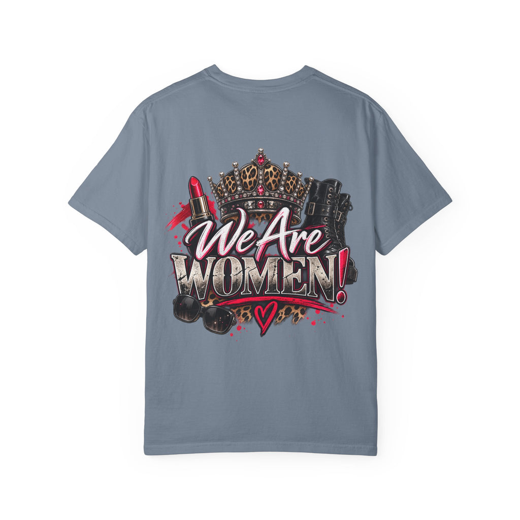 We Are Women! Graphic T-Shirt — Feminist Crown & Makeup Empowerment Tee