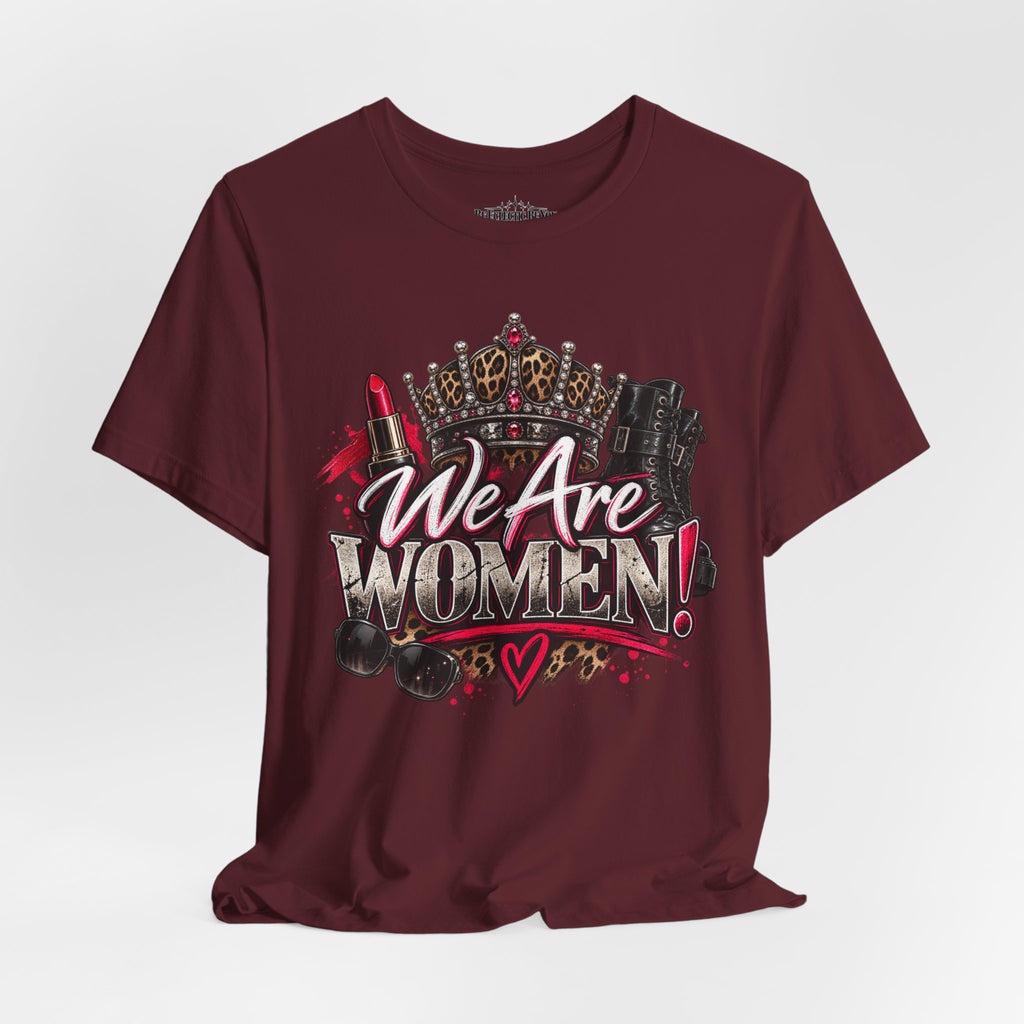 We Are Women Empowerment T-Shirt