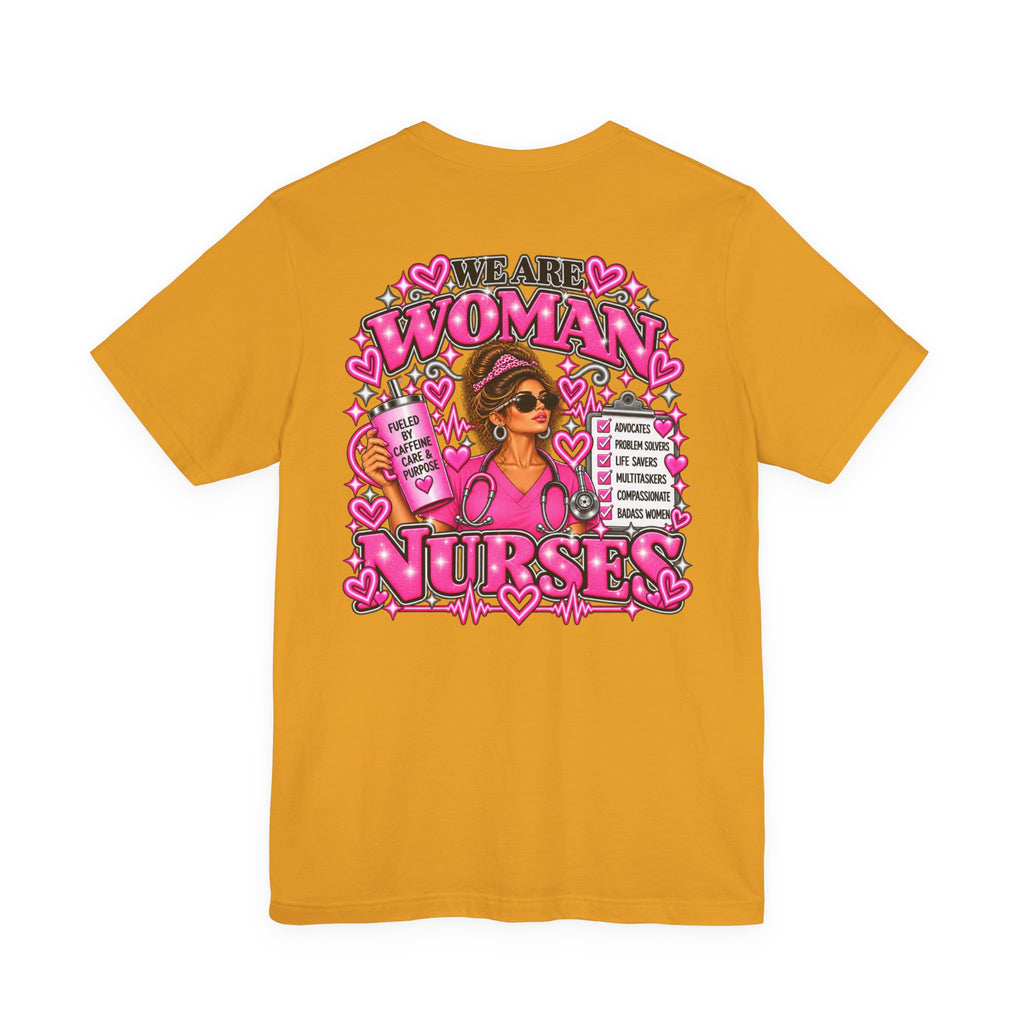We Are Women Nurses Graphic Tee