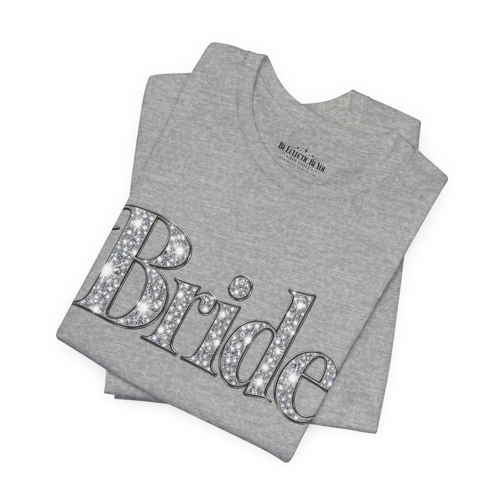 Bride Graphic Tee – Bridal Shower and Bachelorette Party Shirt