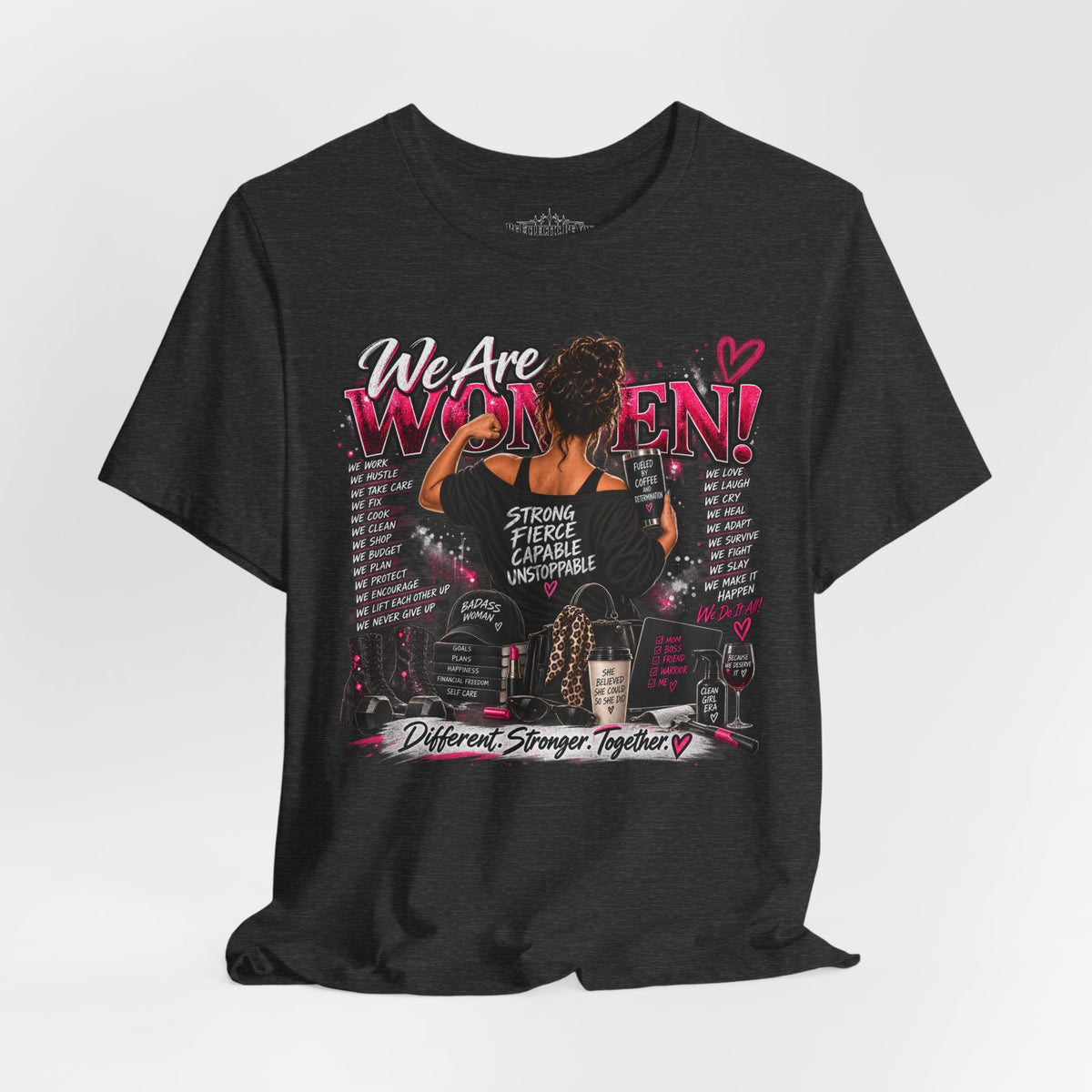We Are Women Empowerment Graphic T-Shirt