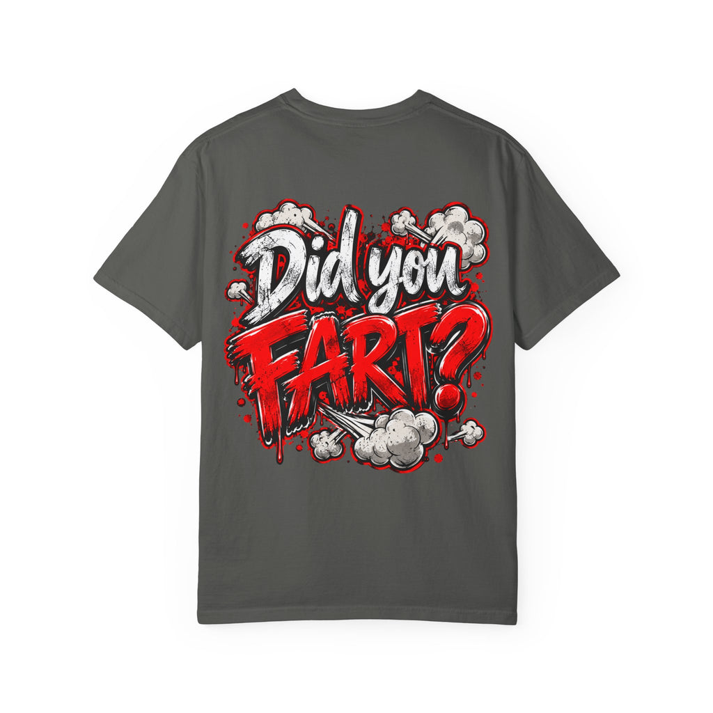 Did You Fart? Graphic T-Shirt