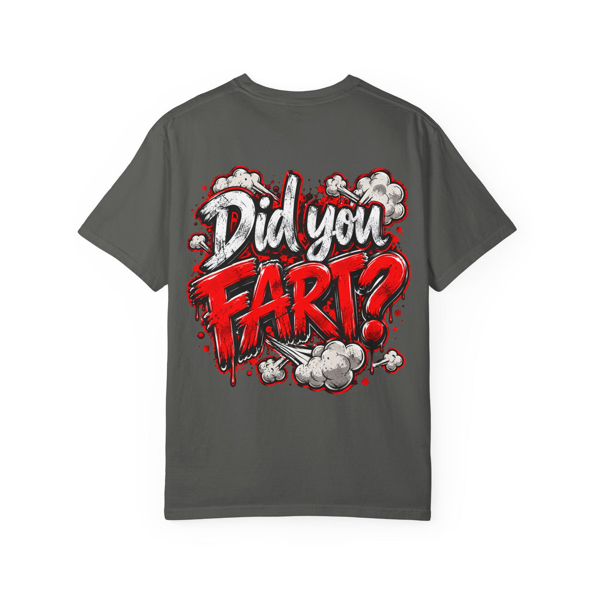 Did You Fart? Graphic T-Shirt