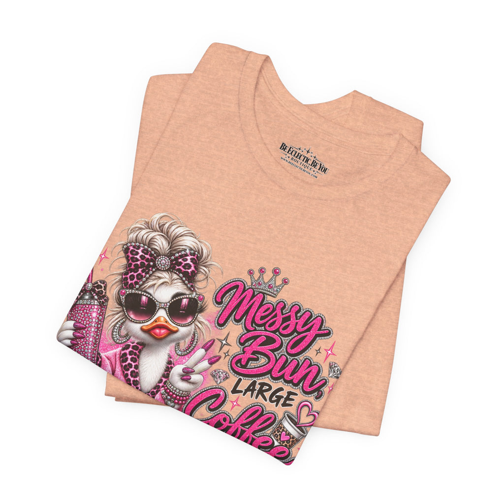 Messy Bun Coffee Big Dreams Pink Glam T-Shirt