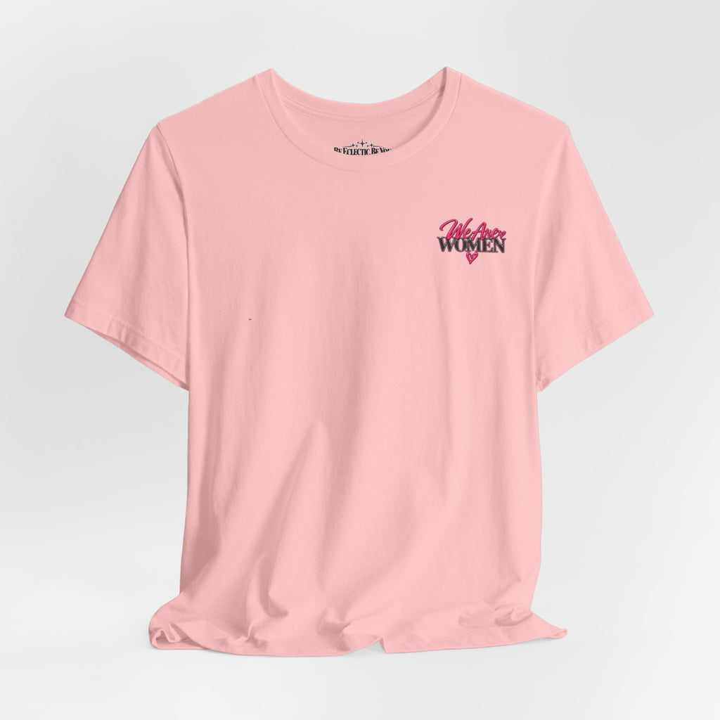 Women Supporting Women Graphic Tee