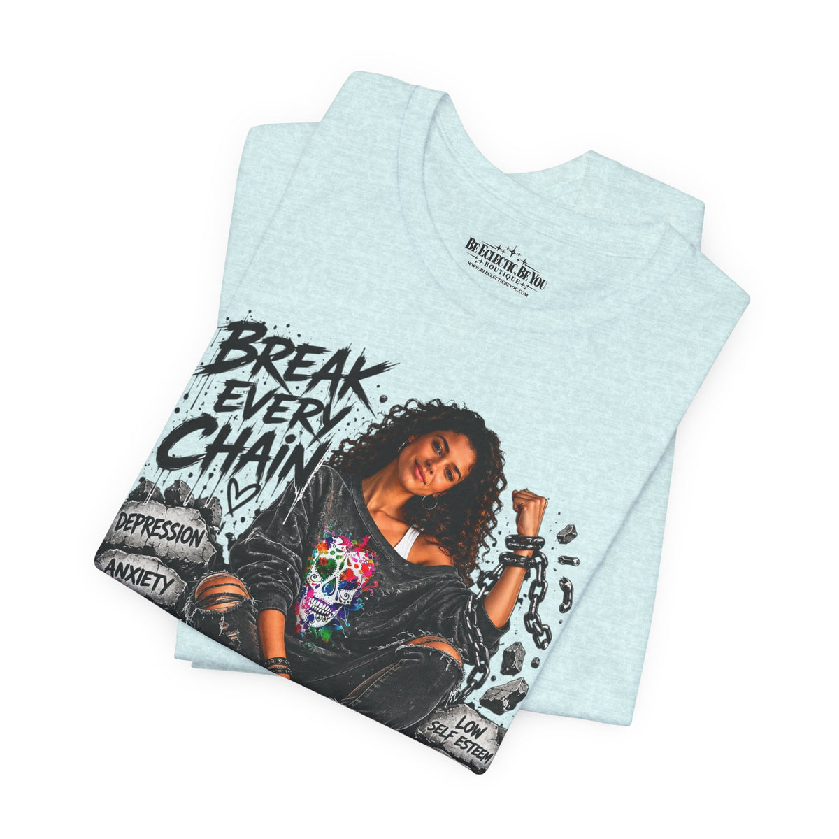 Break Every Chain Inspirational T-Shirt