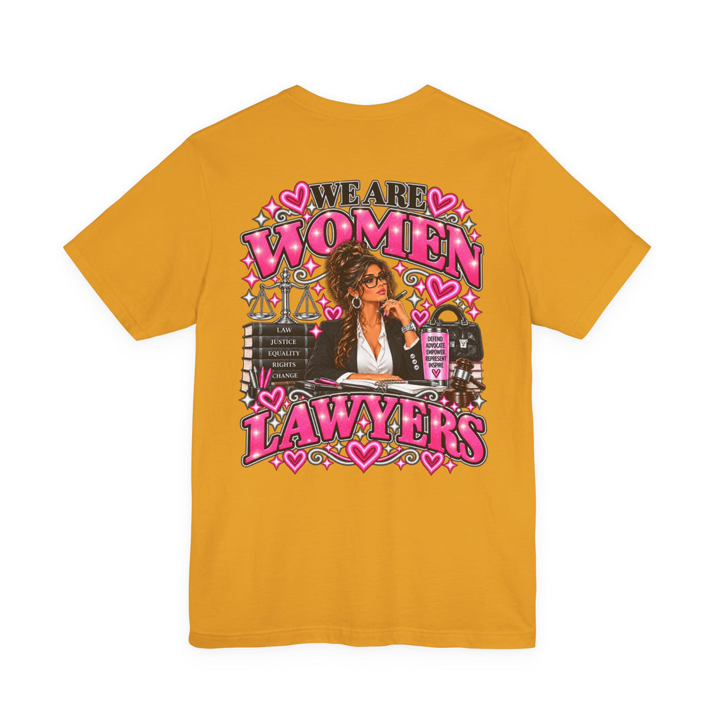 We Are Women Lawyers Graphic Tee