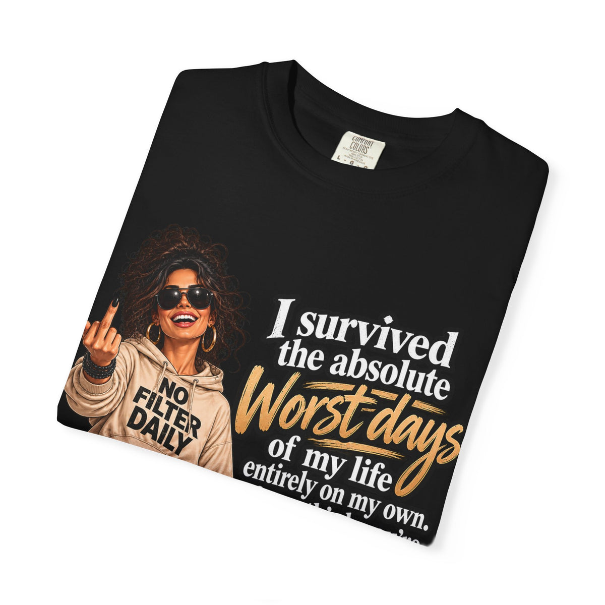 “I Survived the Worst Days” Tee