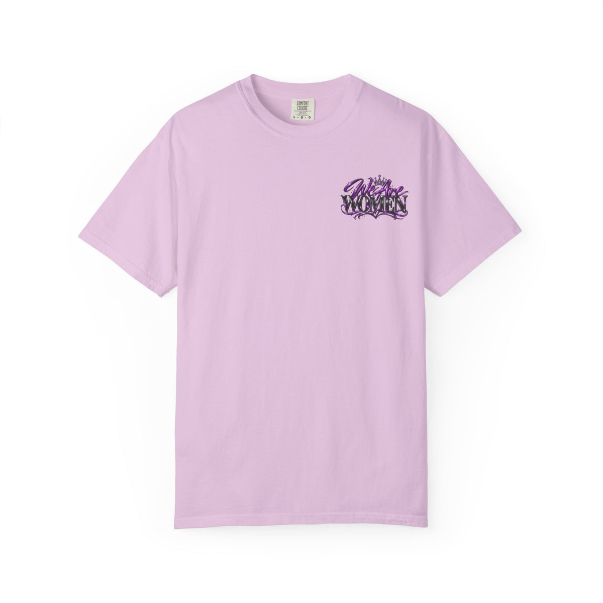We Are Women T‑Shirt — Feminist Empowerment Graphic Tee (Strong, Resilient, Beautiful)