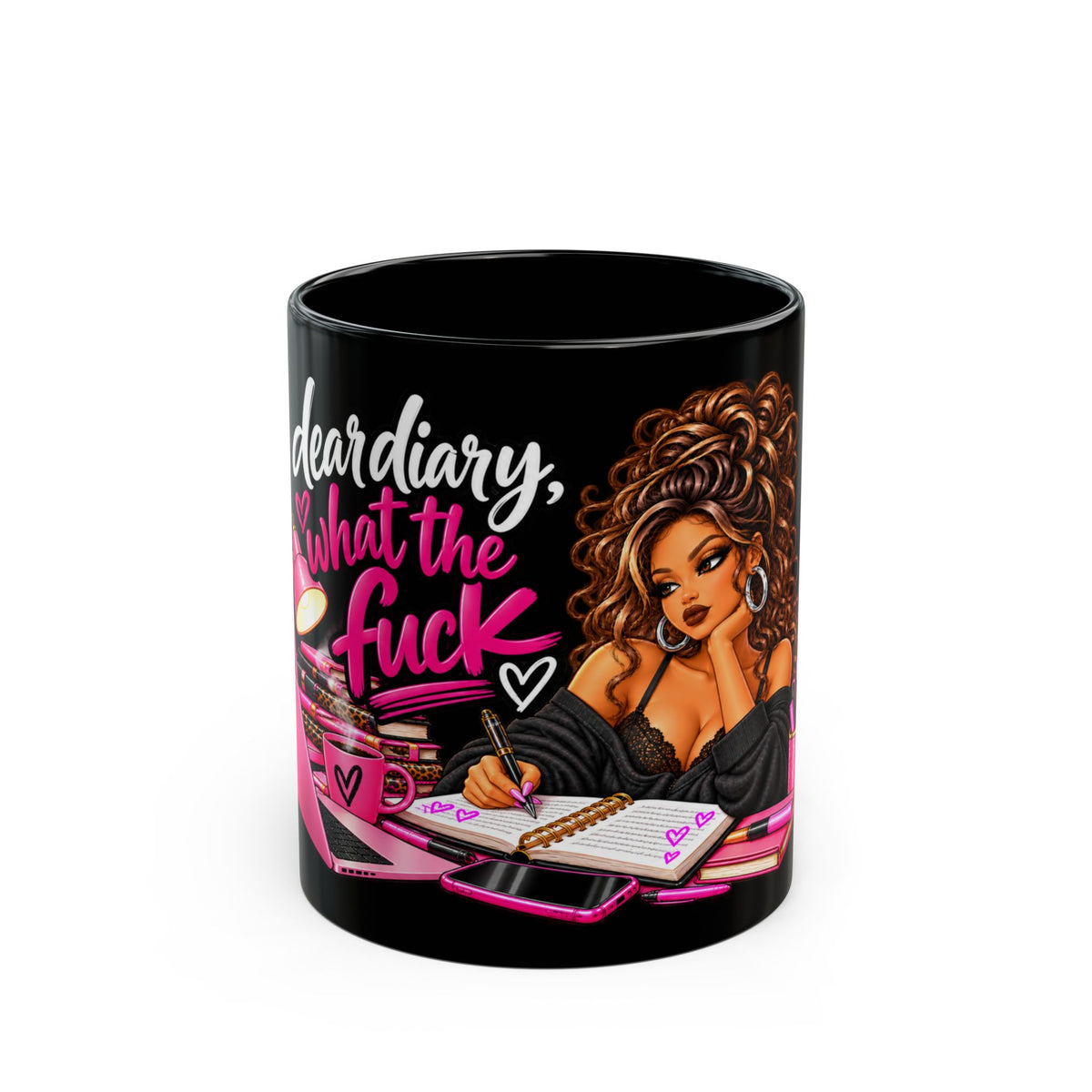 "Dear Diary, What the F*ck" Sassy Girl Coffee Mug (11oz & 15oz)