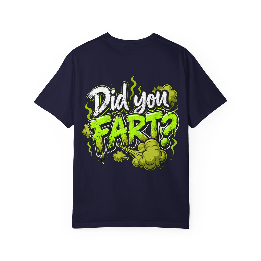T‑Shirt — "Did You Fart?" Graphic Tee (Funny Retro Green Stink Design)